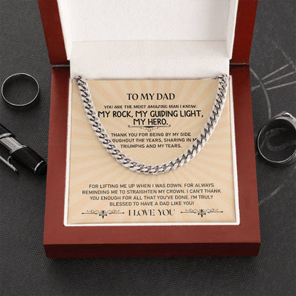 To My Dad | You Are The Most Amazing Man I Know - Cuban Link Chain