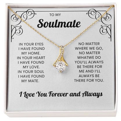 To My Soulmate | I Love You, Forever & Always - Alluring Beauty necklace