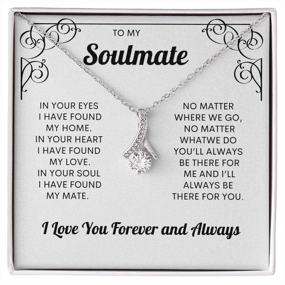 To My Soulmate | I Love You, Forever & Always - Alluring Beauty necklace