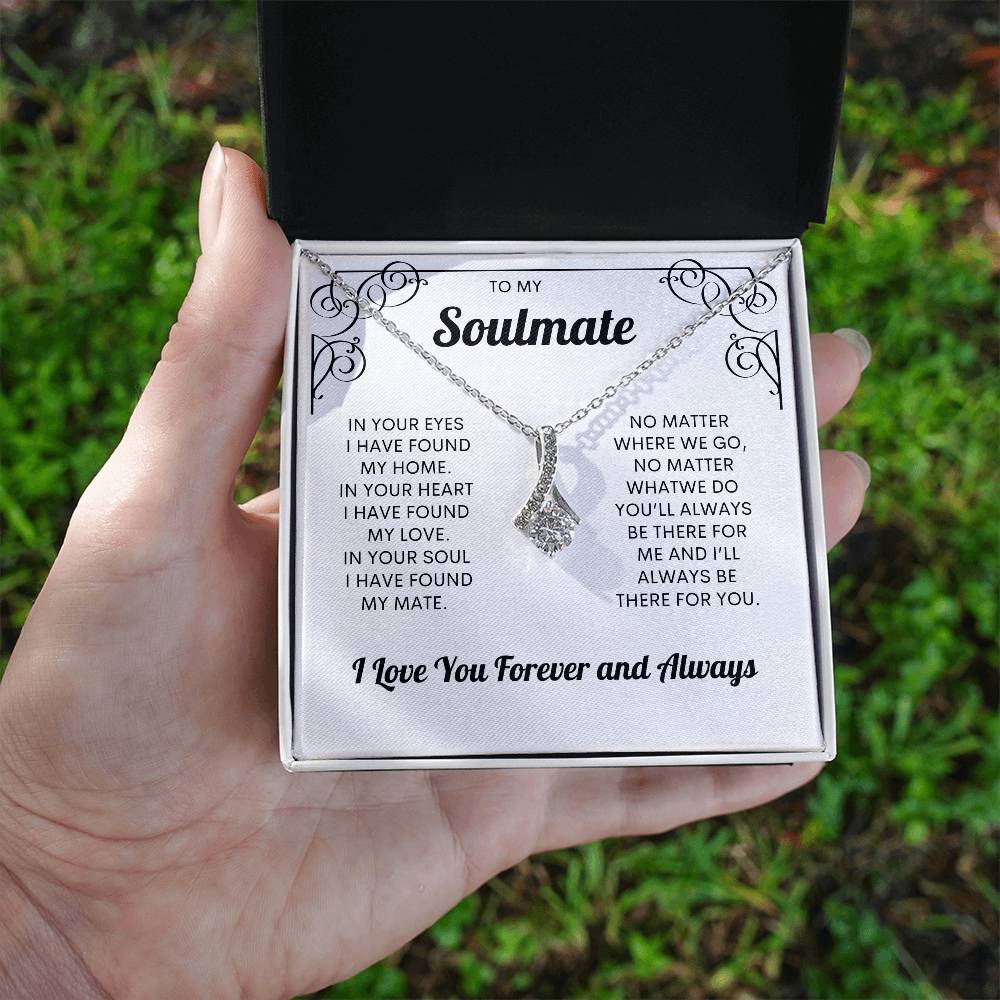 To My Soulmate | I Love You, Forever & Always - Alluring Beauty necklace