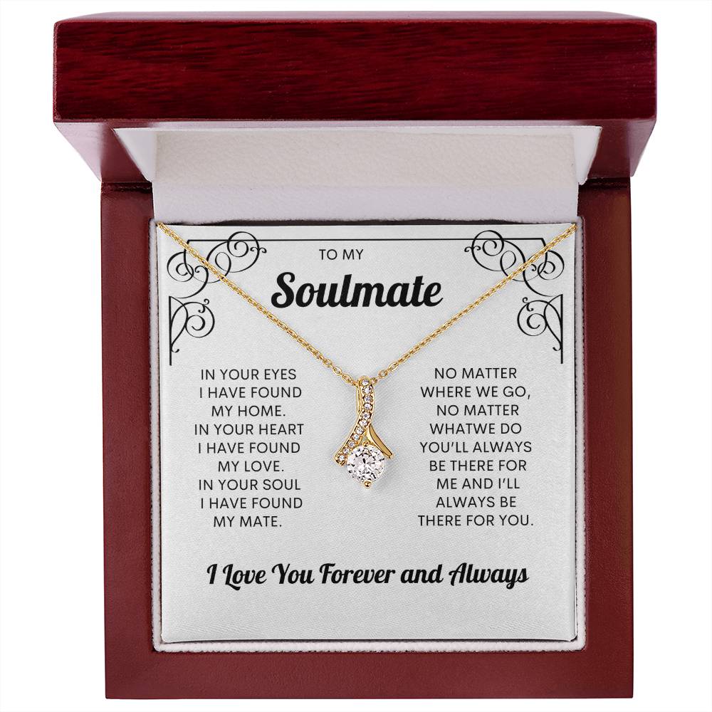 To My Soulmate | I Love You, Forever & Always - Alluring Beauty necklace