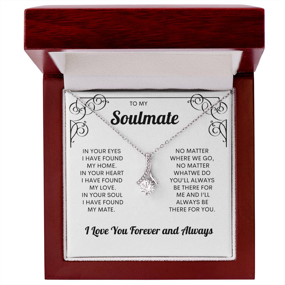 To My Soulmate | I Love You, Forever & Always - Alluring Beauty necklace