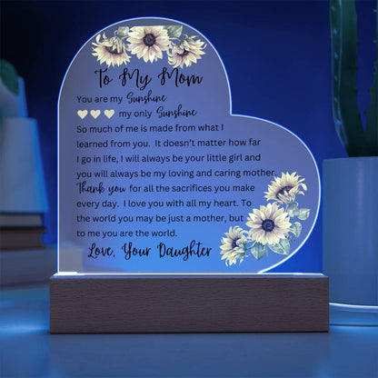 To My Mom | You Are My Sunshine - Printed Heart Acrylic Plaque