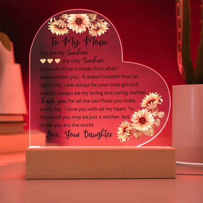 To My Mom | You Are My Sunshine - Printed Heart Acrylic Plaque